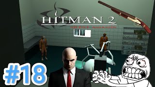 Я ДЕЛАЛ ЭТО 3 ДНЯ, И ВОТ РЕЗУЛЬТАТ! - Hitman 2: Silent Assassin первое прохождение #18