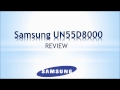 Samsung UN55D8000 Review