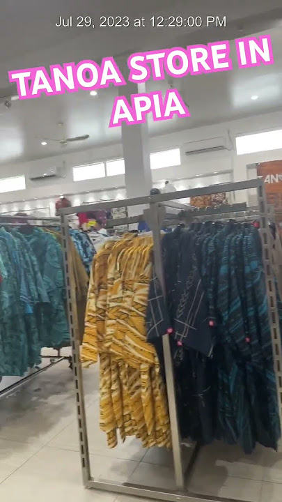 TANOA STORE IN APIA. Beautiful shirts for men n dresses for women.