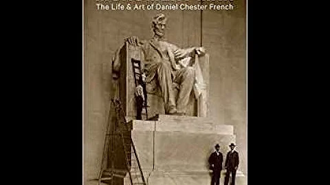 Monument Man: The Life and Art of Daniel Chester F...