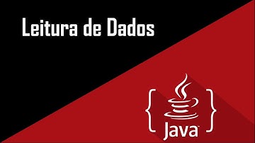 Leitura de Dados em Java - Scanner