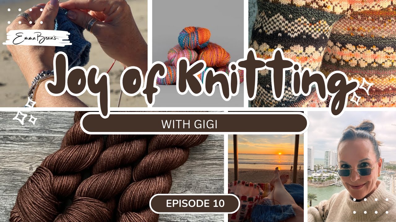 Knitting Podcast Episode 10  FOs, WIPs & Magpie Fibers' Beav-a-long