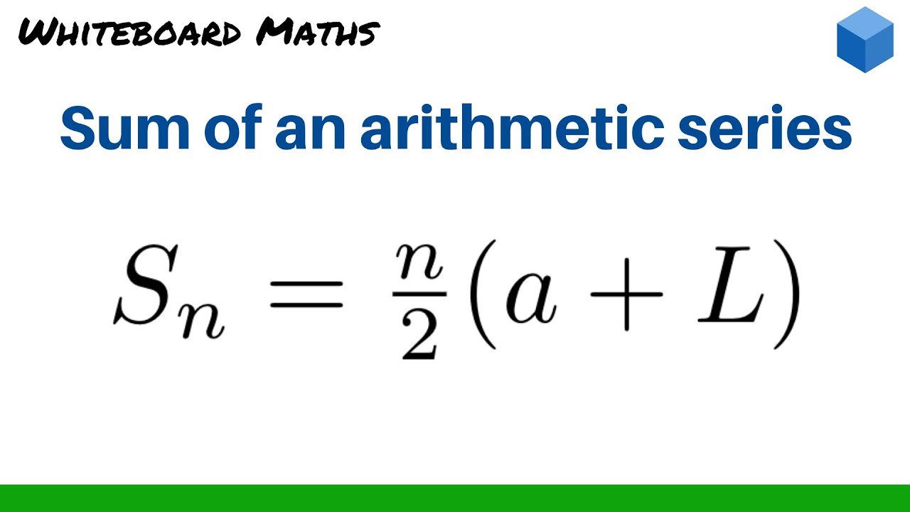 Formulas for the sum of an arithmetic series - YouTube