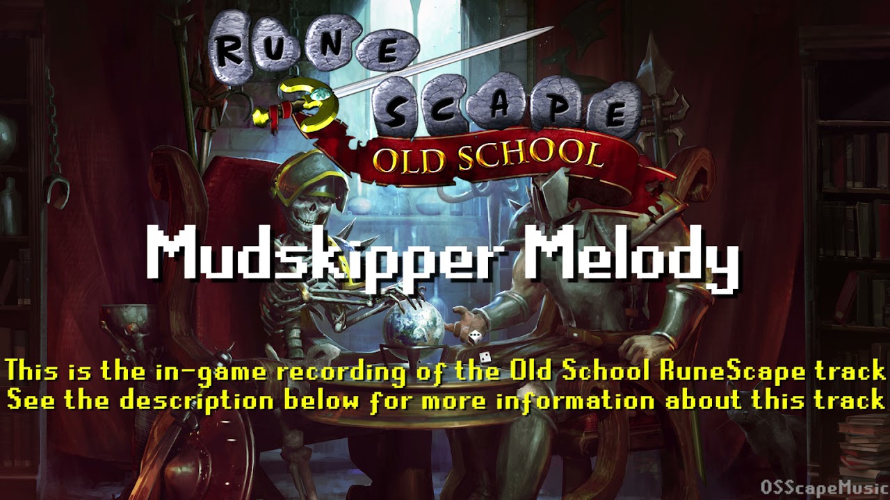 Old School RuneScape Soundtrack: Mudskipper Melody