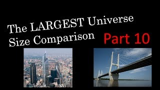 LARGEST Universe Size Comparison Part 10: 321m - 484m