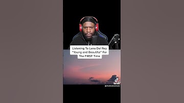 Thumbnail of FIRST Time Listening To Lana Del Rey “Young and beautiful”