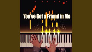 You've Got a Friend in Me