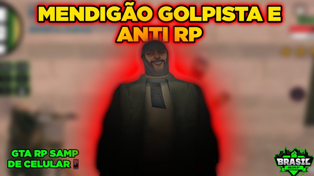 MENDIGO PASSANDO GOLPE E FAZENDO ANTI RP NO SAMP BRP😂😈(Canmelo) GTA RP ...