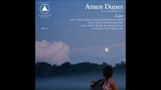 Video thumbnail of "Amen Dunes "White Child""