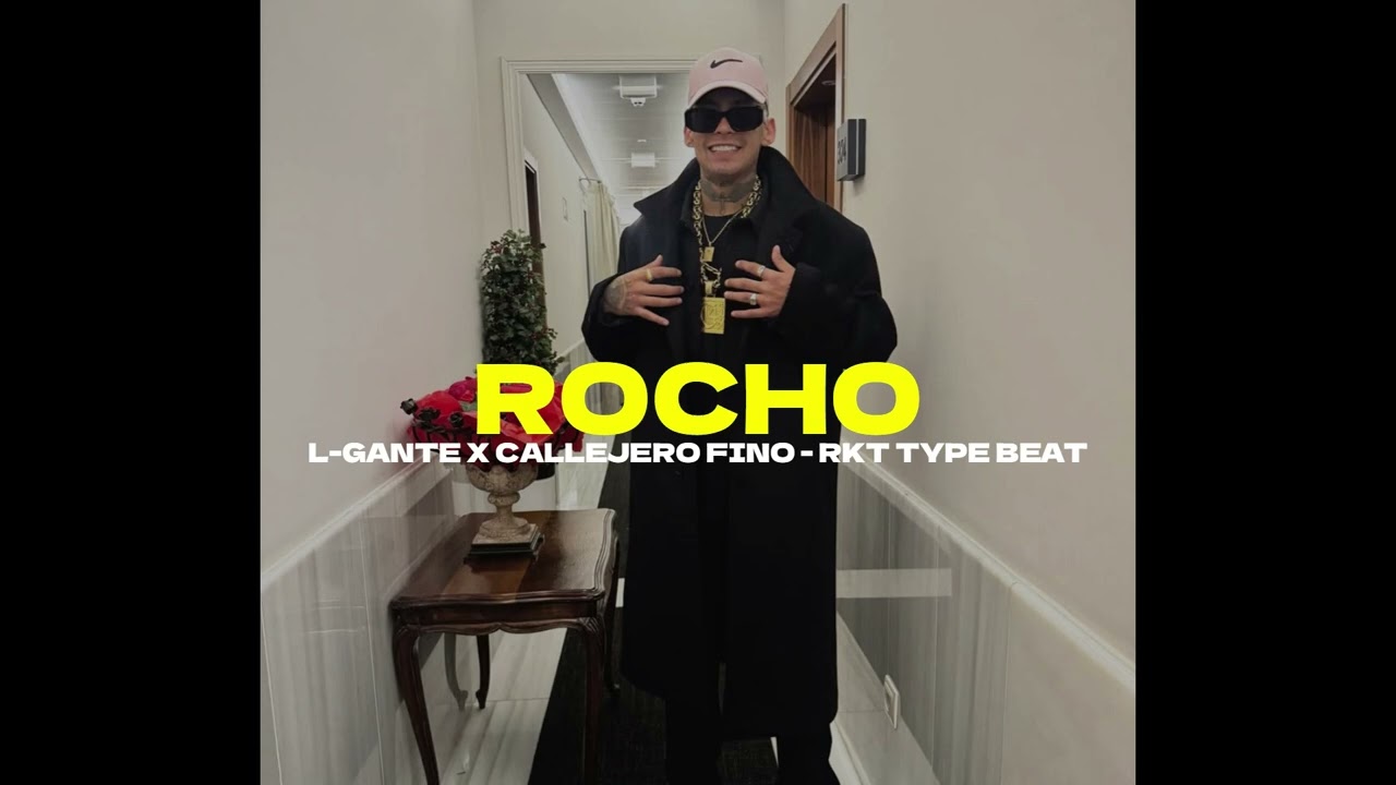 (FREE) L-GANTE X CALLEJERO FINO "ROCHO" RKT AGRESIVO TYPE BEAT INSTRUMENTAL 2025