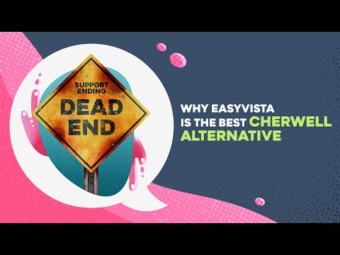 Cherwell End Of Life (EoL): Why EasyVista is the Best Cherwell Alternative | #itsm - video from Itexis