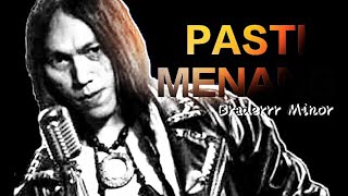 PASTI MENANG - Braderrr Minor