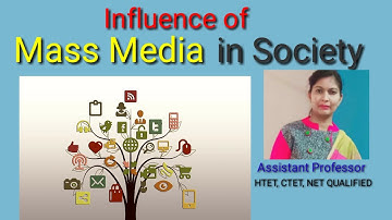 Mass Media and Society |Influence of Mass Media in Society | Ugc net paper 1, Communication