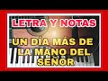 UN DIA MAS DE LA MANO DEL SEÑOR - LETRA Y NOTAS DE PIANO TUTORIAL PIANO FACILALABANZAS CRISTIANAS