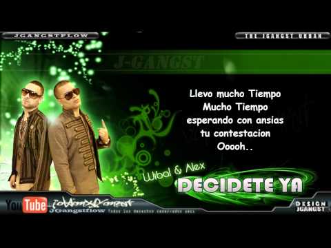 Decidete ya - Wibal y Alex