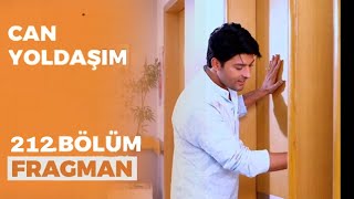 Can Yoldaşım 212. Bölüm Fragmanı - 27 Şubat Pazar