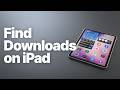 Where Do Downloads Go on iPad? (How to Find Your Downloads Folder)