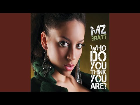 Mz Bratt — Who Do You Think You Are? (Lil Silva Remix)