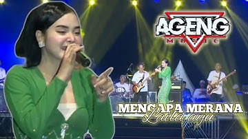 MENGAPA MERANA | LAILA AYU - AGENG MUSIC LIVE ANCOL 2025