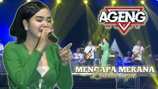 MENGAPA MERANA | LAILA AYU - AGENG MUSIC LIVE ANCOL 2025