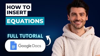How to Insert Equations into Google Docs [2026 Guide]
