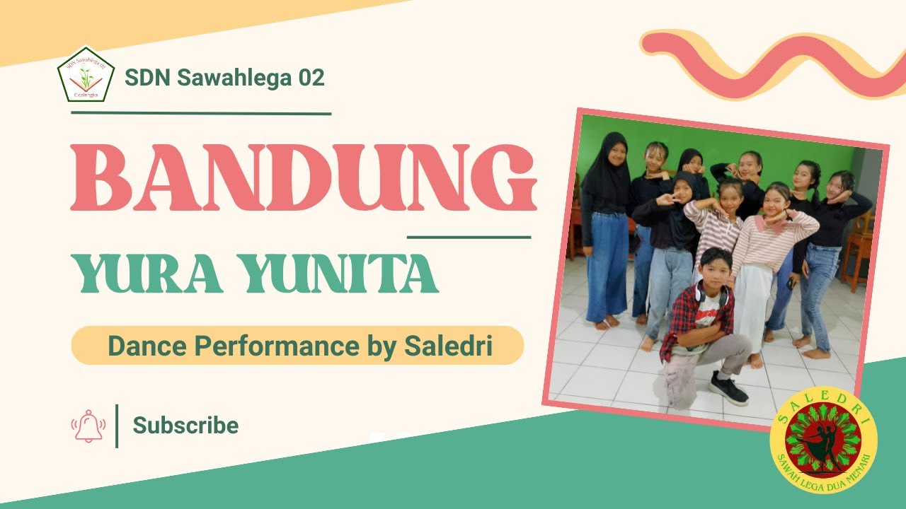 Yura Yunita - Bandung Dance Performance by Saledri || SDN Sawahlega 02