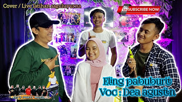 Eling pabuburit || Live latihan saguluyurna Voc.Dhea Gemoii