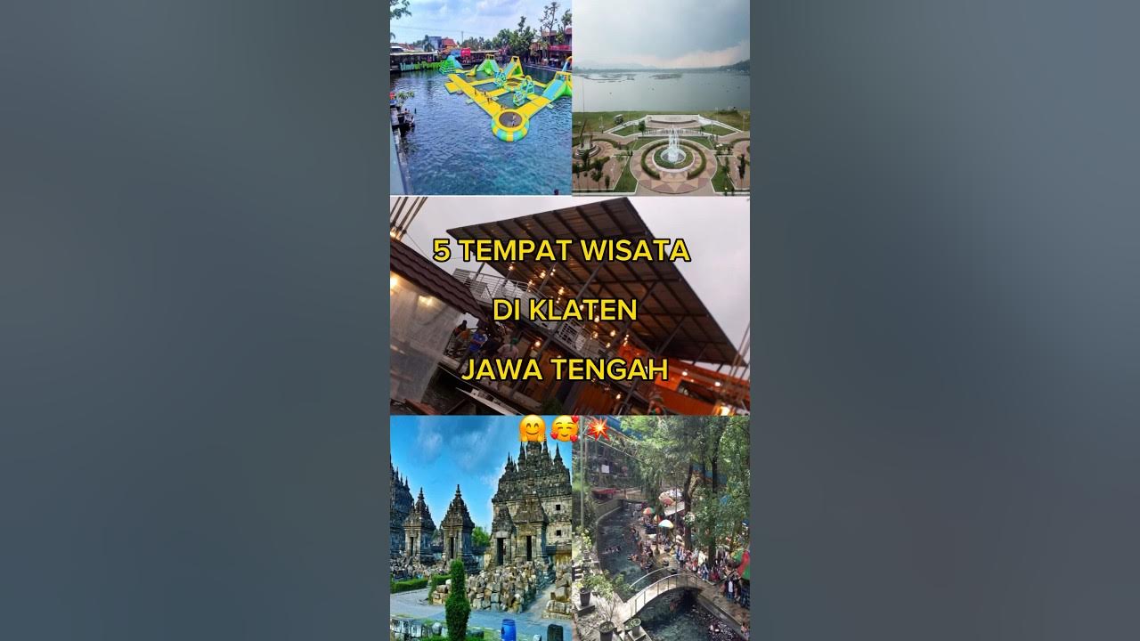 5 TEMPAT WISATA DI KLATEN #viral #trending #youtubeshorts #shortvideo #youtube #shorts #short 5 TEMPAT WISATA DI KLATEN #viral #trending #youtubeshorts #shortvideo #youtube #shorts #short