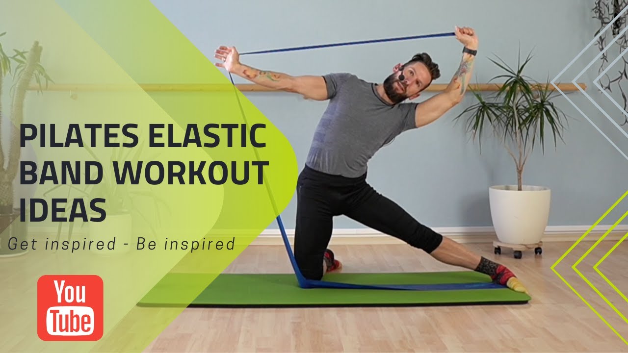 Pilates Elastic Band Workout Ideas 