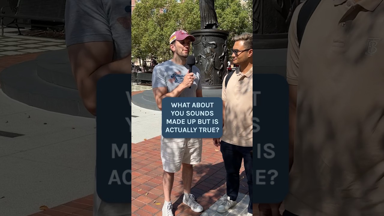What about you sounds made up but is actually true? #streetinterview
