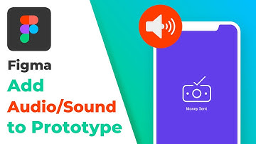 How to Add Audio/Sound to in Figma | Embed Audio in Prototype
