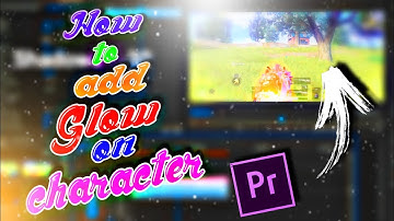 How to add glow on character in premiere Pro || glow toturial || pubg mobile || Mr.warrior pubg