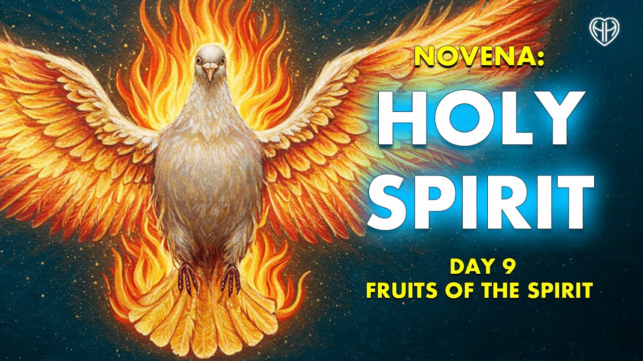 Holy Spirit Novena • Day 9 FRUITS of the HOLY GHOST • Pentecost Sat May