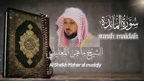 سورة المائدة مترجمة للانجليزي الشيخ ماهر المعقيلي Sheikh Maher al muaiqly surah al maidah