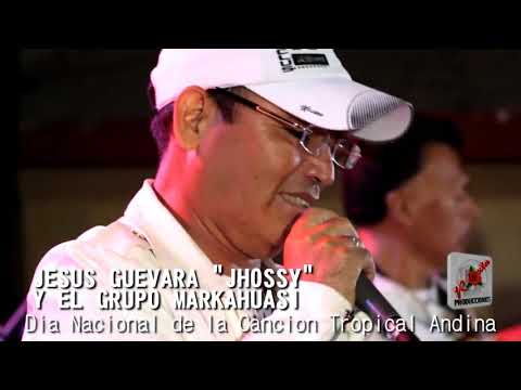 ✅🎶JESUS GUEVARA  JHOSSY   Y EL GRUPO MARKAHUASI ✅🎶 Dia de la Cancion Tropical Andina 4