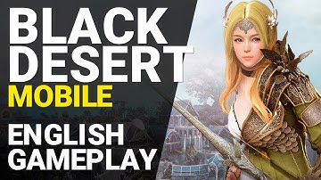 Black Desert Mobile - English Gameplay [1080p/60fps]