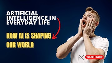 Artificial Intelligence in Everyday Life: How AI is Shaping Our World