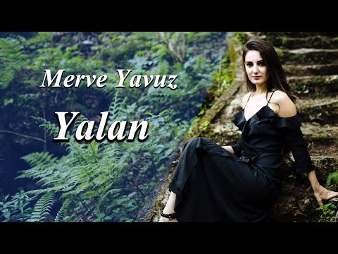Merve Yavuz - Yalan