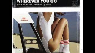 Yoko-Wherever You Go (Extended Rework Mix)