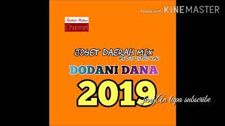 DODANI DANA MIX 2019 BY DJ ISTHO KMP