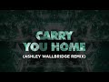 Andrew Rayel & Tensteps feat. RUNAGROUND - Carry You Home (Ashley Wallbridge Remix) (Lyric Video)
