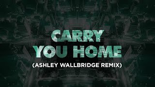 Andrew Rayel & Tensteps Feat. Runaground - Carry You Home (Ashley Wallbridge Remix) (Lyric Video)