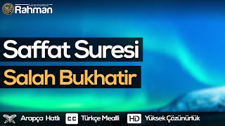 Saffat Suresi - Salah Bukhatir صلاح بوخاطر سُورَةُ الصَّافات