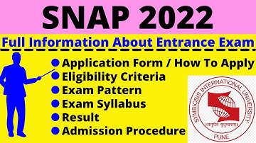 All About SNAP 2022: Notification, Dates, Application, Eligibility, Pattern, Syllabus, Admit Card