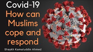 Download Lagu (Covid-19) Corona Virus - How can Muslims respond- by Shaykh Kamaluddin Ahmed Download Lagu (Covid-19) Corona Virus - How can Muslims respond- by Shaykh Kamaluddin Ahmed