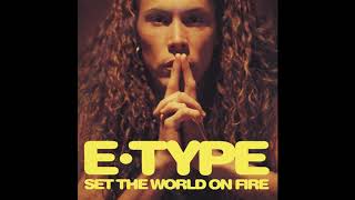 E-Type - Set The World on fire (Deejay-jany Remix) ( 2020 )
