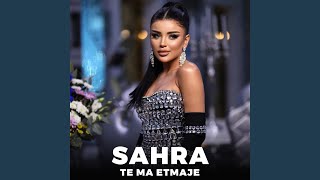 Te Ma Etmaje - Sahra
