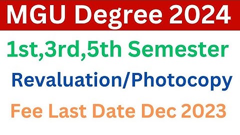 MGU Degree RV Fee Last Date 2024 | MGU Nalgonda Degree 1st 3rd 5th Sem Revaluation Fee Date 2024