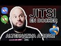 JITSI en DOCKER! - Alternativa OPEN SOURCE a ZOOM y GOOGLE HANGOUTS!