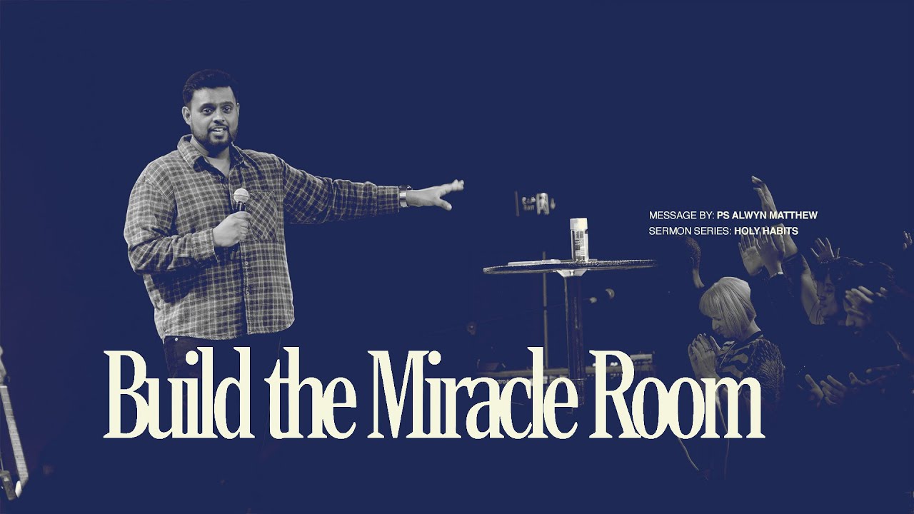 Week 2 | HOLY HABITS Series | Ps Alwyn Matthew